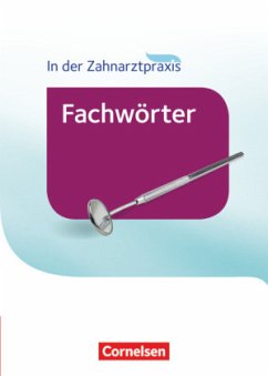 Zahnmedizinische Fachangestellte - Wörterbuch - Eble, Jochen