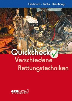 Quickcheck Verschiedene Rettungstechniken - Gerhards, Frank;Fuchs, Ludwig;Kreutmayr, Albert