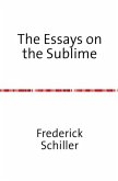 The Schiller Translations / The Essays on the Sublime