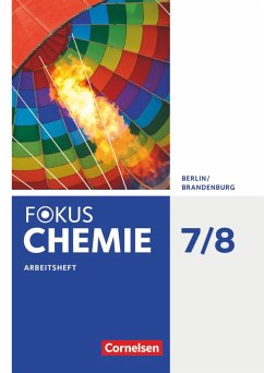 Fokus Chemie 7./8. Schuljahr - Alle Schulformen - Berlin/Brandenburg - Arbeitsheft - Arnold, Karin;Lüttgens, Uwe;Arndt, Barbara