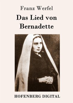 Das Lied von Bernadette (eBook, ePUB) - Franz Werfel