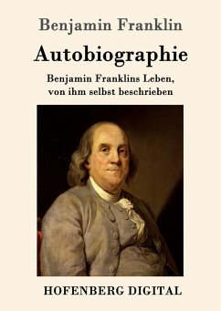 Autobiographie (eBook, ePUB) - Benjamin Franklin