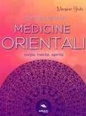 Conoscere le medicine orientali (eBook, ePUB)