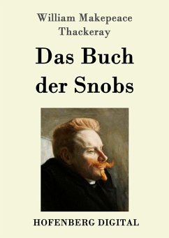 Das Buch der Snobs (eBook, ePUB) - William Makepeace Thackeray