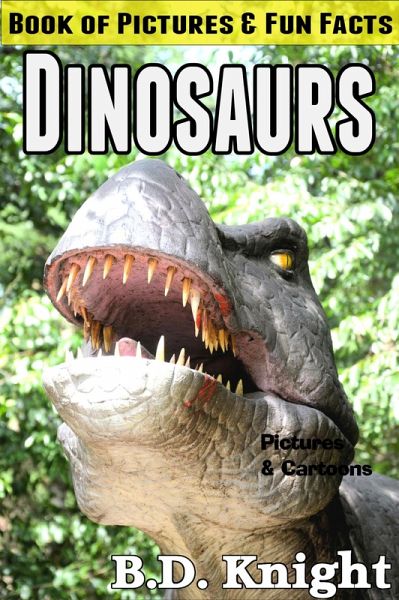 Dinosaurs - Book of Pictures & Fun Facts (eBook, ePUB)