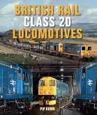 British Rail Class 20 Locomotives (eBook, ePUB) British Rail Class 20 Locomotives (eBook, ePUB)