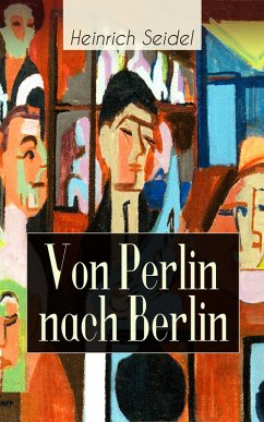 Von Perlin nach Berlin (eBook, ePUB) - Seidel, Heinrich