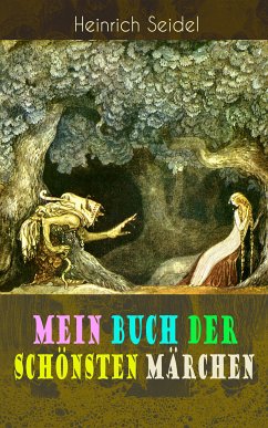 Mein Buch der schönsten Märchen (eBook, ePUB) - Seidel, Heinrich