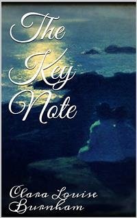 The Key Note (eBook, ePUB) - Louise Burnham, Clara