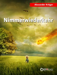 Nimmerwiederkehr (eBook, PDF) - Kröger, Alexander