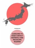 Guidelines to food contact materials and packaging in Japan - Japan Legislation (fixed-layout eBook, ePUB)