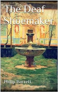 The Deaf Shoemaker (eBook, ePUB) - Barrett, Philip
