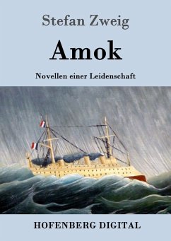 Amok (eBook, ePUB) - Stefan Zweig