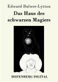 Das Haus des schwarzen Magiers (eBook, ePUB)