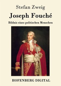 Joseph Fouché (eBook, ePUB) - Stefan Zweig