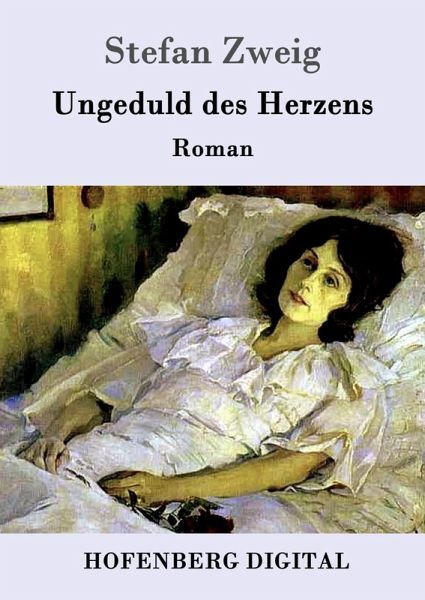 Ungeduld des Herzens (eBook, ePUB)