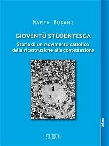 Gioventù Studentesca (eBook, ePUB) - Busani, Marta