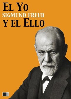 El Yo y el Ello (eBook, ePUB) - Freud, Sigmund