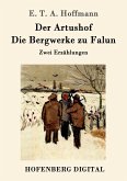 Der Artushof / Die Bergwerke zu Falun (eBook, ePUB)