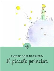 Il piccolo principe (Tradotto) (eBook, ePUB) - de Saint-Exupéry, Antoine