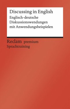 Discussing in English. Englisch-deutsche Diskussionswendungen mit Anwendungsbeispielen (eBook, ePUB) - Hohmann, Heinz-Otto