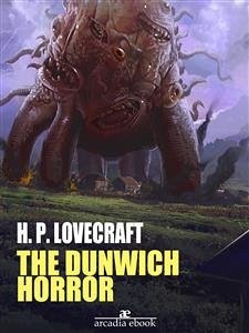 The Dunwich Horror (eBook, ePUB) - P. Lovecraft, H.; P. Lovecraft, H.