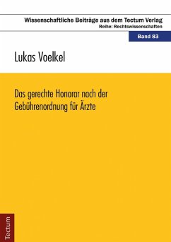 Das gerechte Honorar nach der Gebührenordnung für Ärzte (eBook, PDF) - Voelkel, Lukas