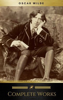 Complete Works Of Oscar Wilde (eBook, ePUB) - Wilde, Oscar; Shandonpress