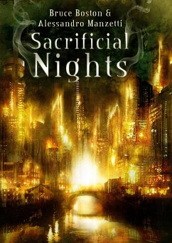 Sacrificial Nights (eBook, ePUB) - Boston, Bruce; manzetti, alessandro