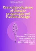 Breve introduzione al disegno progettuale nel Fashion Design (fixed-layout eBook, ePUB)