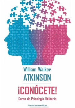 ¡Conòcete! (eBook, ePUB) - Walker Atkinson, William