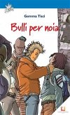 Bulli per noia (eBook, ePUB)