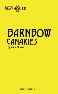 Barnbow Canaries (eBook, ePUB) - Nutter, Alice