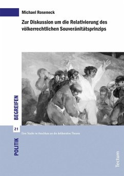 Zur Diskussion um die Relativierung des völkerrechtlichen Souveränitätsprinzips (eBook, PDF) - Roseneck, Michael