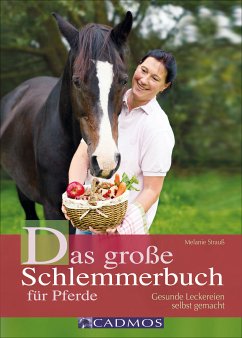 Das große Schlemmerbuch für Pferde (eBook, ePUB) - Strauß, Melanie