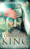 One True Vision (The One-Eyed King Trilogy, #3) (eBook, ePUB) One True Vision (The One-Eyed King Trilogy, #3) (eBook, ePUB)