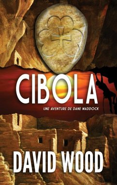 Cibola, une aventure de Dane Maddock (eBook, ePUB) - Wood, David