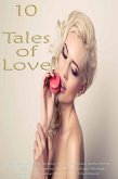 10 Tales of Love (eBook, ePUB) 10 Tales of Love (eBook, ePUB)
