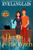 A Demon and His Witch (Welcome To Hell, #1) (eBook, ePUB)
