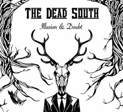Illusion & Doubt - Dead South,The
