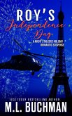 Roy's Independence Day: A Holiday Romantic Suspense (The Night Stalkers Holidays, #6) (eBook, ePUB)