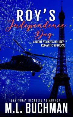 Roy's Independence Day: A Holiday Romantic Suspense (The Night Stalkers Holidays, #6) (eBook, ePUB) - Buchman, M. L.