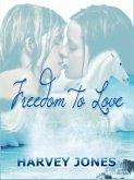 Freedom to Love (eBook, ePUB)