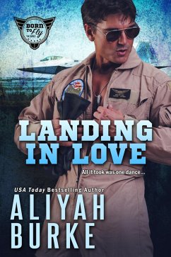 Landing in Love (Born to Fly, #1) (eBook, ePUB) - Burke, Aliyah