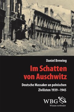 Im Schatten von Auschwitz (eBook, ePUB) - Brewing, Daniel