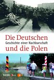 Die Deutschen und die Polen (eBook, ePUB)