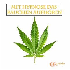 Mit Hypnose das Rauchen aufhören (MP3-Download) - Bauer, Michael