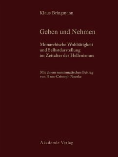 Schenkungen hellenistischer Herrscher an griechische Städte und Heiligtümer (eBook, PDF) - Bringmann, Klaus; Schmidt-Dounas, Barbara