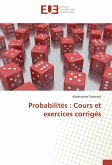 Probabilités : Cours et exercices corrigés