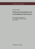 Weltliche Kirchenhoheit und reichsstädtische Reformation (eBook, PDF)